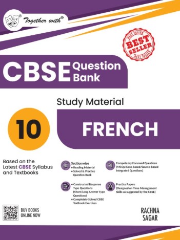 Together with CBSE Class 10 French Question Bank or Study Material 2025-2026 Exam (Based on the Latest Syllabus)